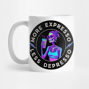 Funny Skeleton Coffee - "More Espresso Less Depresso" - Perfect for Coffee Lovers! Mug